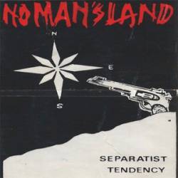 No Man's Land (IDN) : Separatist Tendency
